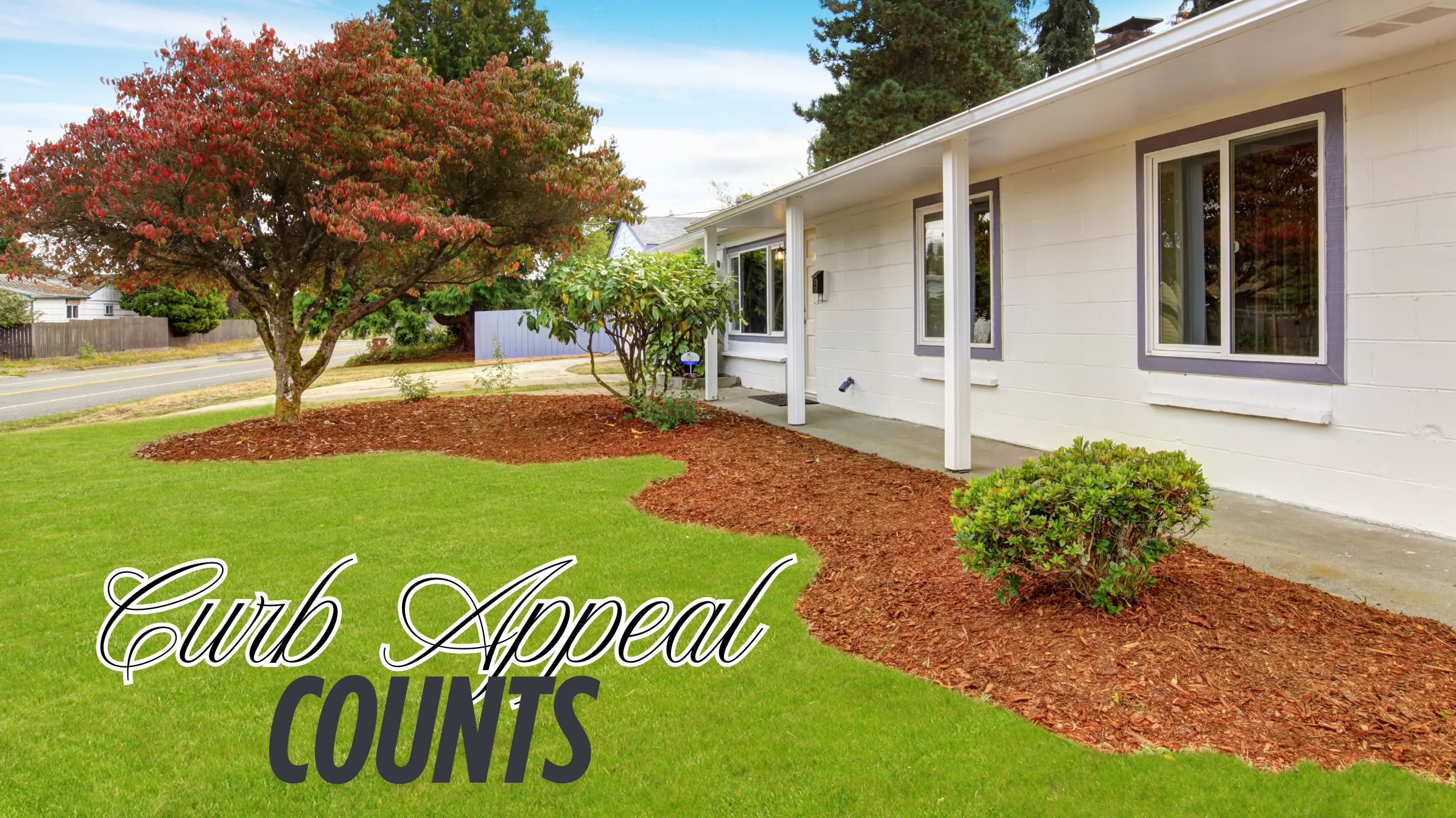 Curb Appeal Counts: Why Landscaping Matters in Attracting Quality Tenants